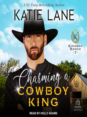 Charming a Cowboy King - Audiobook